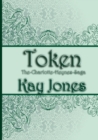 Token : The Charlotte Heynes Saga - Book