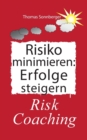 Risiko minimieren - Erfolge steigern : Risk Coaching, Der magische Garten - Book