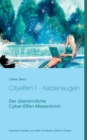 Cityelfen 1 - Katzenaugen : Der ubersinnliche Cyber-Elfen-Miezenkrimi - Book