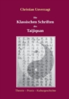 Die Klassischen Schriften des Taijiquan : Theorie - Praxis - Kulturgeschichte - Book