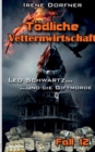 Toedliche Vetternwirtschaft : Leo Schwartz ... und die Giftmorde - Book