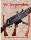 Volksgewehre : Die Langwaffen des Deutschen Volkssturms - Book