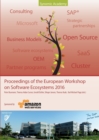 Proceedings of the European Workshop on Software Ecosystems 2016 : Where science meets Business - Book