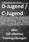 D-Jugend / C-Jugend : uber 100 effektive Trainingsubungen - Book