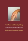 Tui Na fur den Menschen : Hilfe durch chinesische Massage - Book