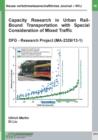 Neues verkehrswissenschaftliches Journal - Ausgabe 16 : Capacity Research in Urban Rail-Bound Transportation with Special Consideration of Mixed Traffic - Book