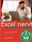 Excel nervt schon wieder : Gesammelt und aufgeschrieben mit einem Schmunzeln - Book