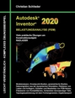 Autodesk Inventor 2020 - Belastungsanalyse (FEM) : Viele praktische UEbungen am Konstruktionsobjekt RADLADER - Book