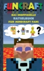 Funcraft - Das inoffizielle Ratselbuch fur Minecraft Fans : Ratselbuch Teil 1; Witze, Ratsel, Knobeln, Quiz, raten, Spiel, Humor, Kinder, lustig, lachen, witzig; Schule, Schuler, Lehrer, Schulbuch, de - Book