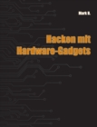 Hacken mit Hardware-Gadgets - Book