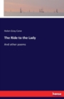 The Ride to the Lady : And other poems - Book