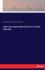 Letters from Ralph Waldo Emerson to a Friend, 1838-1853 - Book