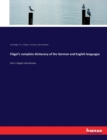Flugel's complete dictionary of the German and English languages : Part I: English and German - Book