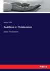 Buddhism in Christendom : Jesus The Essene - Book