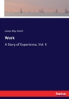 Work : A Story of Experience, Vol. II - Book