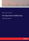 The Original Works of William King : Volume the Second - Book