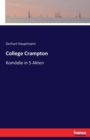 College Crampton : Komoedie in 5 Akten - Book