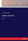 Heather and Snow : Vol. II - Book