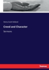 Creed and Character : Sermons - Book