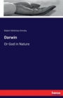 Darwin : Or God in Nature - Book