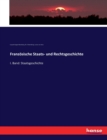 Franzoesische Staats- und Rechtsgeschichte : I. Band: Staatsgeschichte - Book