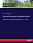 Naturrecht oder Philosophie des Rechts und des Staates : auf dem Grunde des ethischen Zusammenhanges von Recht und Kultur - Book