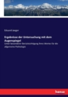 Ergebnisse der Untersuchung mit dem Augenspiegel : Unter besonderer Berucksichtigung ihres Wertes fur die allgemeine Pathologie - Book