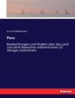 Peru : Beobachtungen und Studien uber das Land und seine Bewohner wahrend eines 25 Jahrigen Aufenthalts - Book