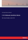 C. M. Wielands samtliche Werke : Der neue Amadis, erster Teil - Book