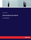 Neuhochdeutsche Metrik : Ein Handbuch - Book