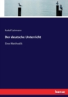 Der deutsche Unterricht : Eine Methodik - Book