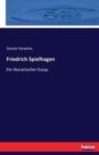 Friedrich Spielhagen : Ein literarischer Essay - Book