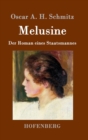 Melusine : Der Roman eines Staatsmannes - Book
