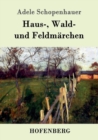 Haus-, Wald- Und Feldmarchen - Book