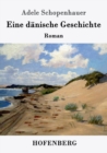 Eine danische Geschichte : Roman - Book