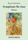 Symphonie fur Jazz : Roman - Book