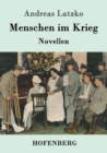 Menschen im Krieg : Novellen - Book