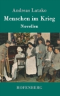 Menschen im Krieg : Novellen - Book