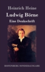 Ludwig Borne : Eine Denkschrift - Book