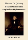 Bekenntnisse Eines Englischen Opiumessers - Book
