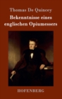 Bekenntnisse eines englischen Opiumessers - Book