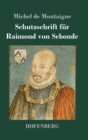 Schutzschrift fur Raimond von Sebonde - Book