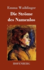 Die Strome des Namenlos : Roman - Book