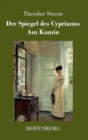 Der Spiegel Des Cyprianus / Am Kamin - Book