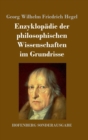 Enzyklopadie Der Philosophischen Wissenschaften Im Grundrisse - Book