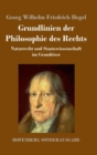 Grundlinien der Philosophie des Rechts : Naturrecht und Staatswissenschaft im Grundrisse - Book