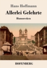 Allerlei Gelehrte : Humoresken - Book