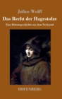 Das Recht der Hagestolze : Eine Heiratsgeschichte aus dem Neckartal - Book