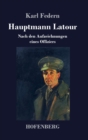 Hauptmann Latour : Nach den Aufzeichnungen eines Offiziers - Book