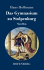 Das Gymnasium zu Stolpenburg : Novellen - Book